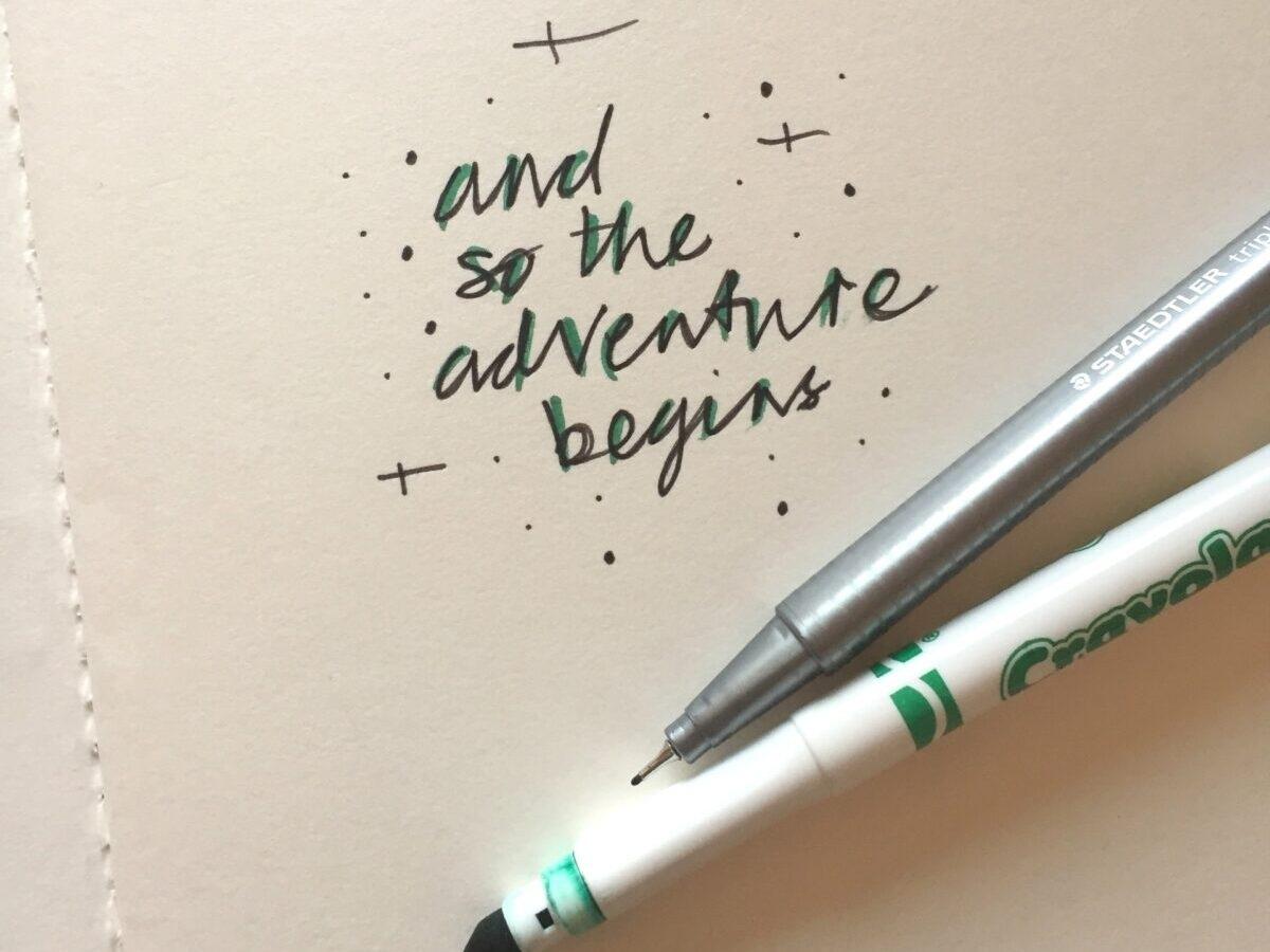 New Year, full of potential. Hand lettering inspiration -- 'and so the adventure begins.' for article Houston, What's Your New Year's Resolution? for newcomers moving to Houston.